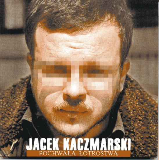 Okładki do płyt JACEK KACZMARSKI - 18-1996-Pochwala Lotrostwa.jpg