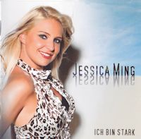 Jessica Ming 2011 - Ich Bin Stark 320 - Jessica Ming - Ich Bin Stark - 2011 - Frontje.jpg