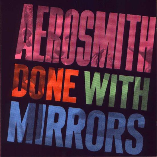 1985 - Done With Mirrors - Aerosmith_-_Done_With_Mirrors-front.jpg