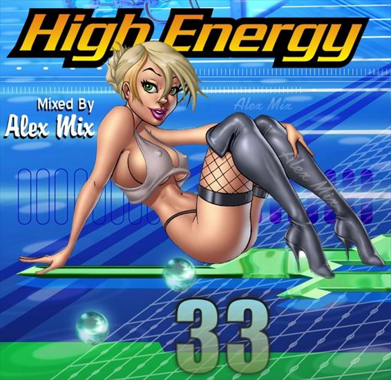 Alex Mix - High Energy Mix 33 2011 - Alex Mix - High Energy Mix 33 Front 2.jpg