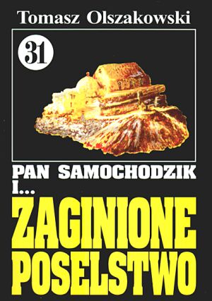 okładki - 31 - Pan Samochodzik i Zaginione Poselstwo.jpg