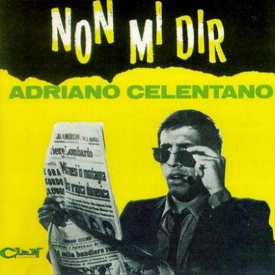 Adriano Celentano -  Non Mi Dir - 1965 - Adriano Celentano -  Non Mi Dir - front.jpg