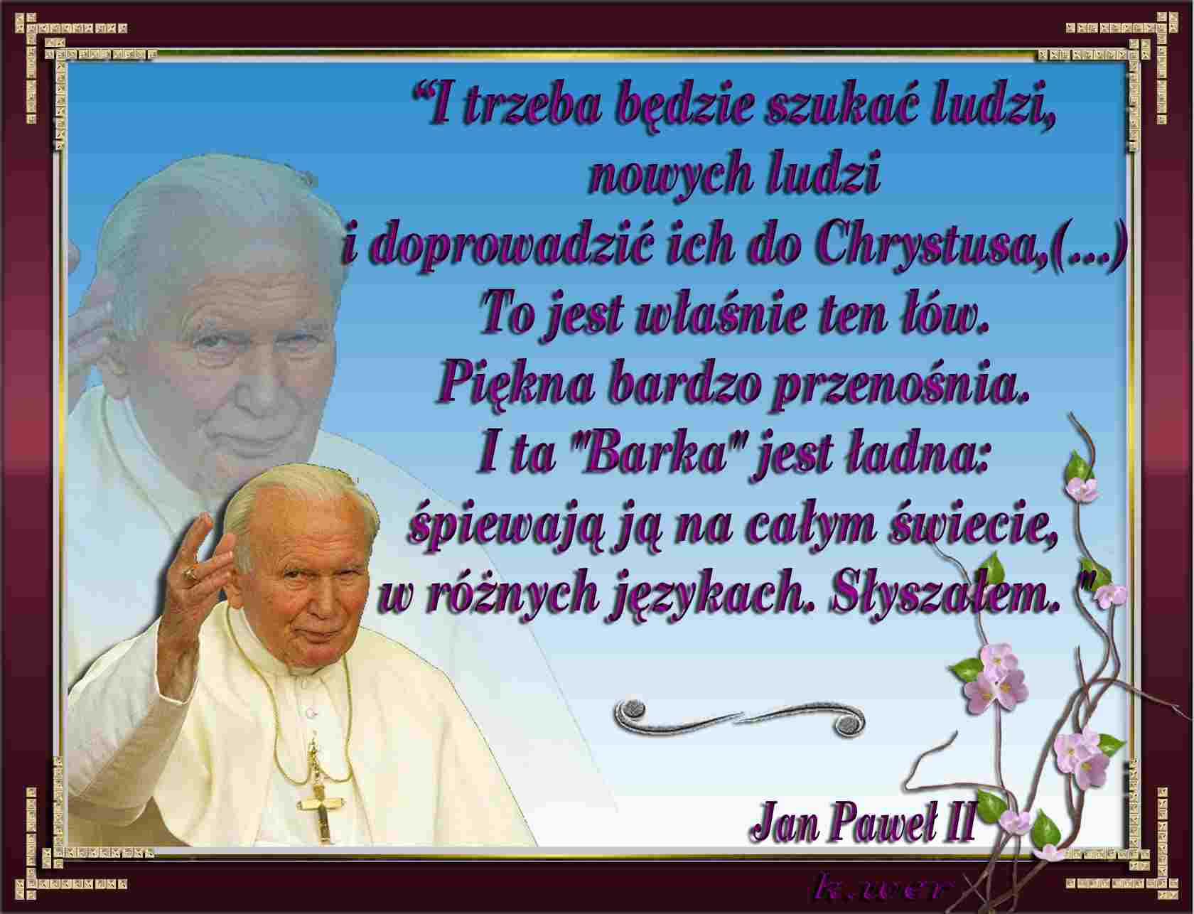 Jan Paweł II-cytaty - J.P.II 47.jpg