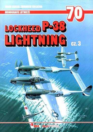 Monografie Lotnicze5 - ML-70-Jarski A., Kolacha Z.-Lockheed P-38 Lightning,v.3.jpg