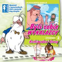 -Byli sobie wynalazcy Były sobie odkrycia - Byli sobie wynalazcy - 02 - Archimedes i Grecy.jpg